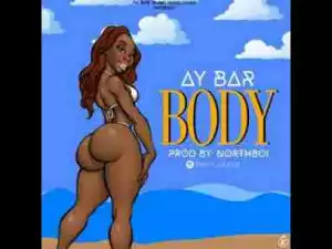 Video: AY Bar – Body